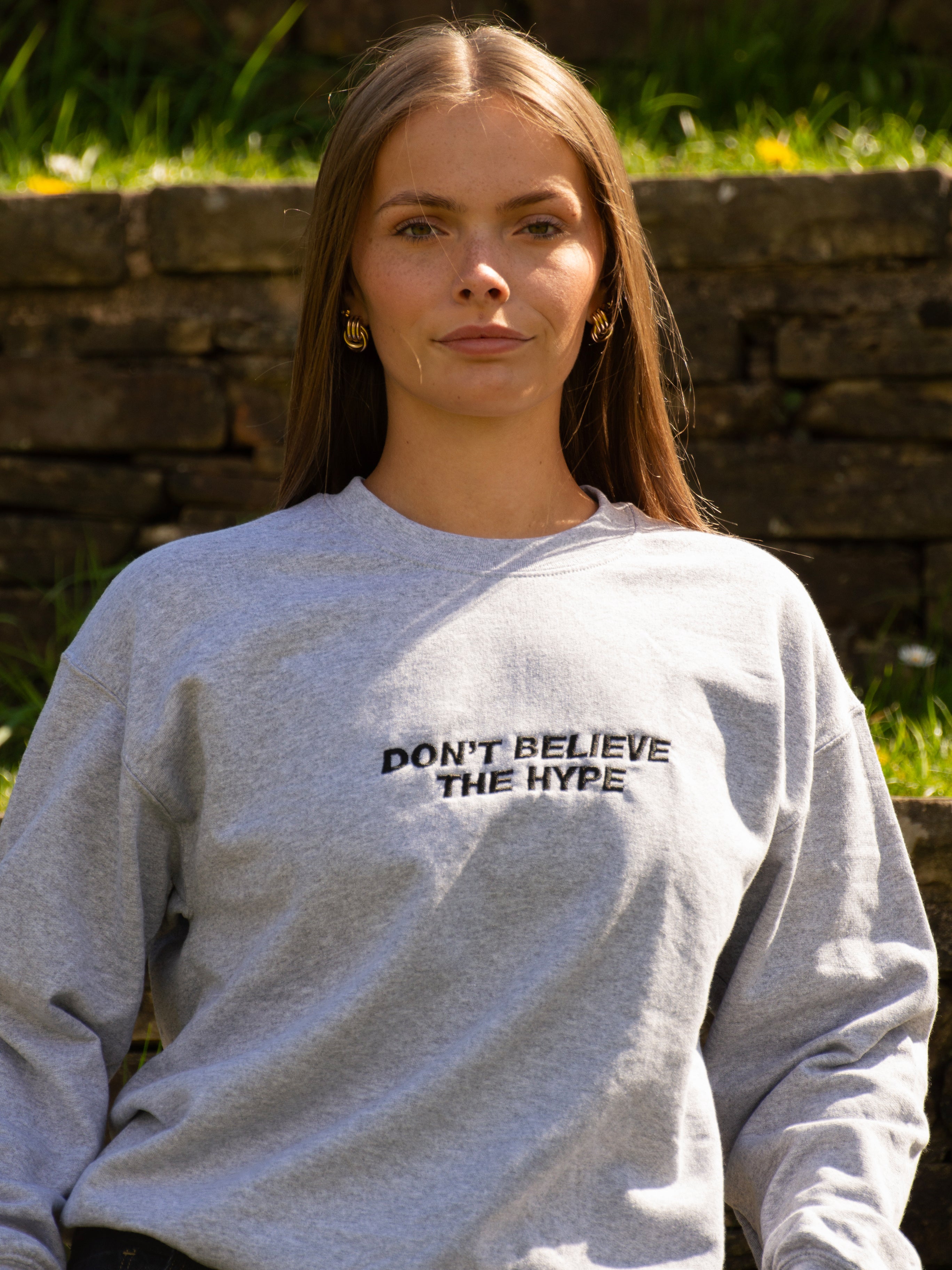 Don't Believe The Hype Sweatshirt Hoodie or T-Shirt