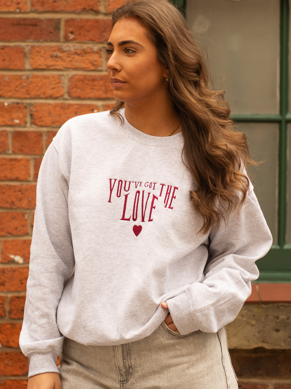 You’ve Got The Love Me Sweatshirt Hoodie or T-Shirt