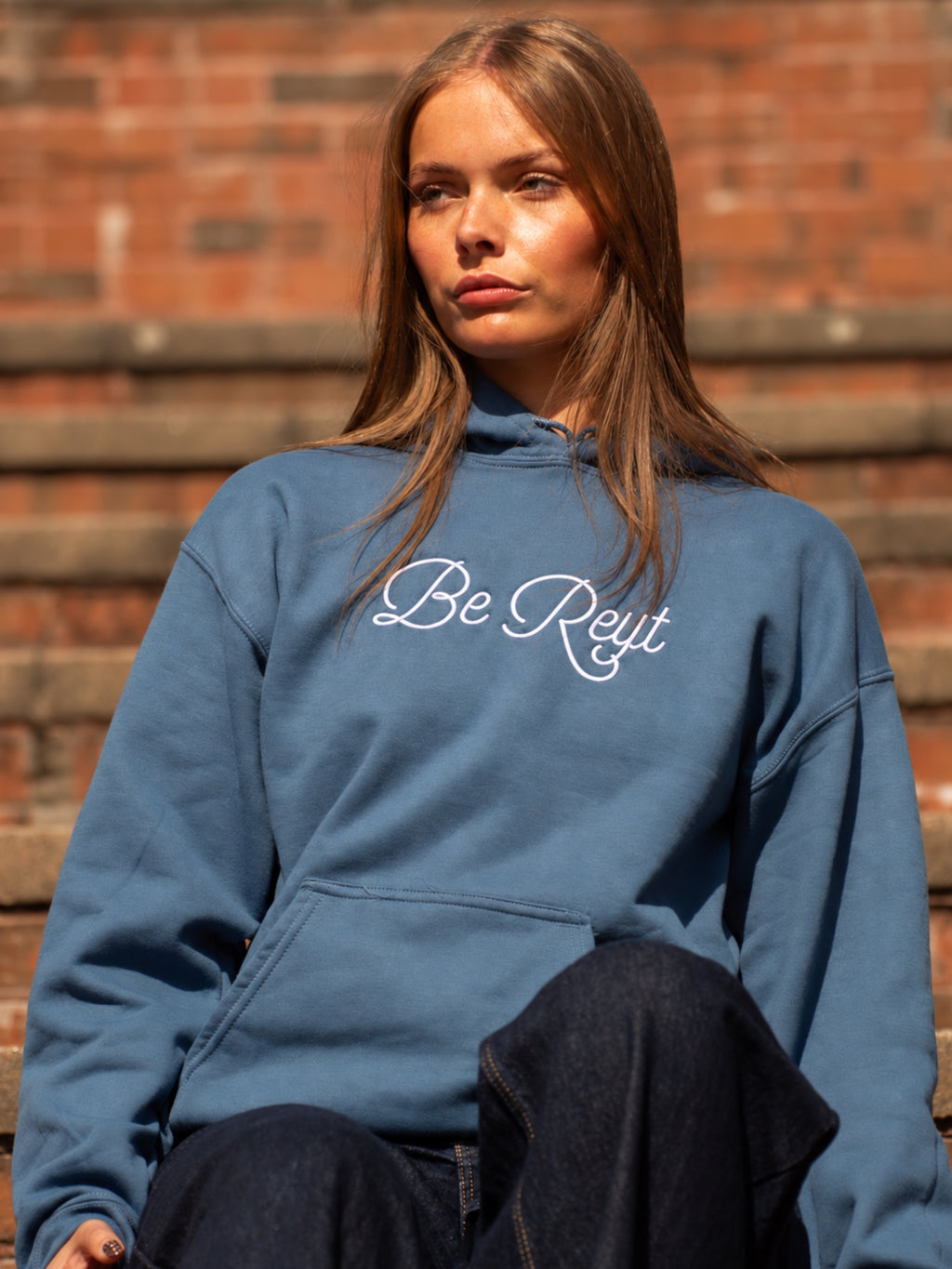 BE REYT Sweatshirt Hoodie or T-Shirt