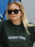 MARDY Bum Sweatshirt