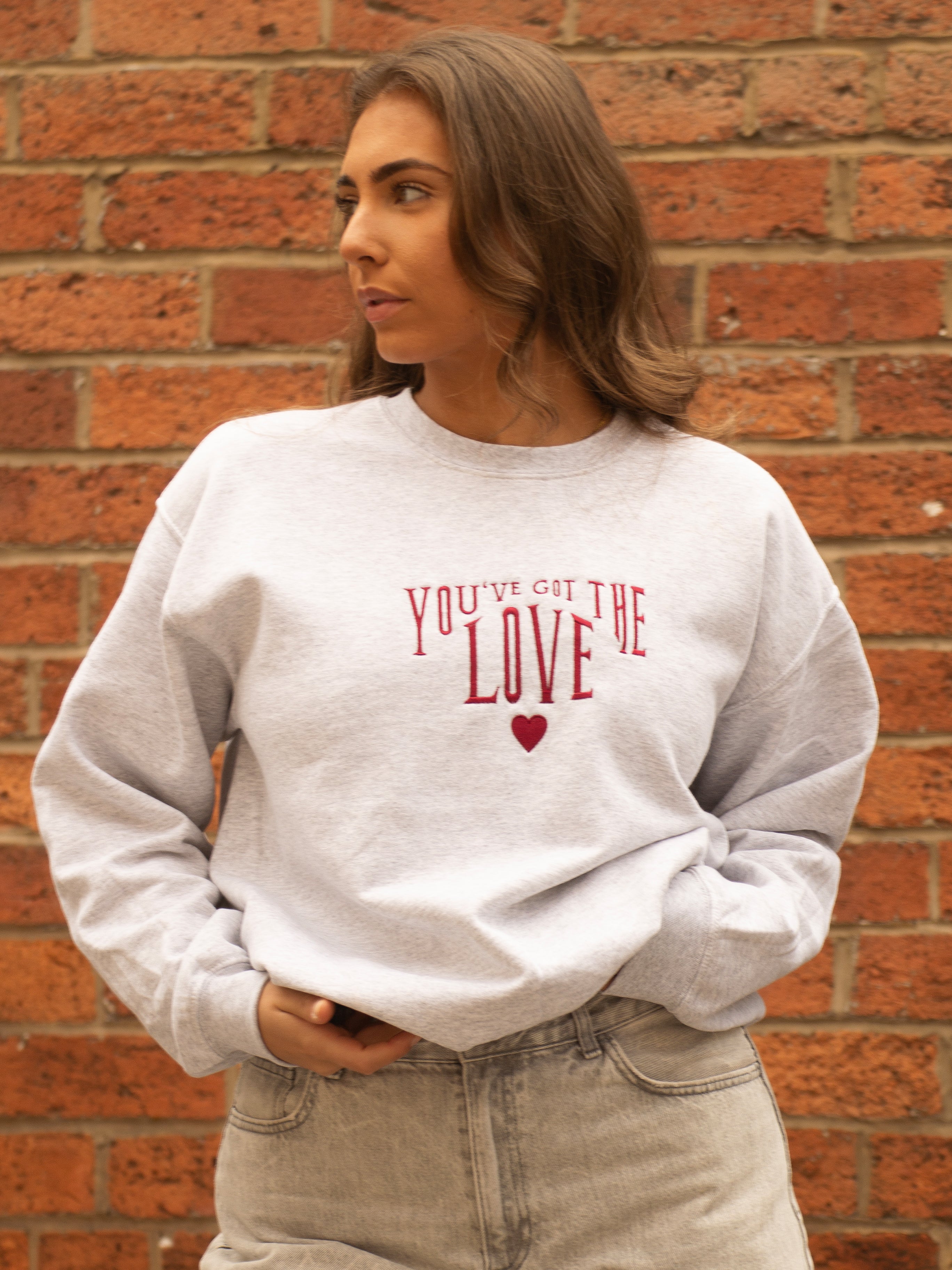 You’ve Got The Love Sweatshirt